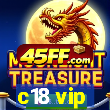 c18 vip